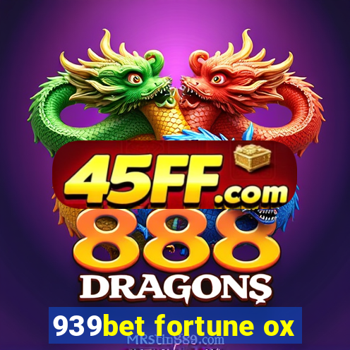 939bet fortune ox